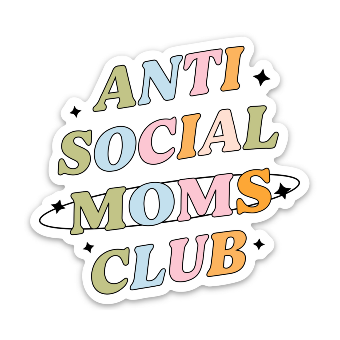 Anti social moms club | Weatherproof Sticker