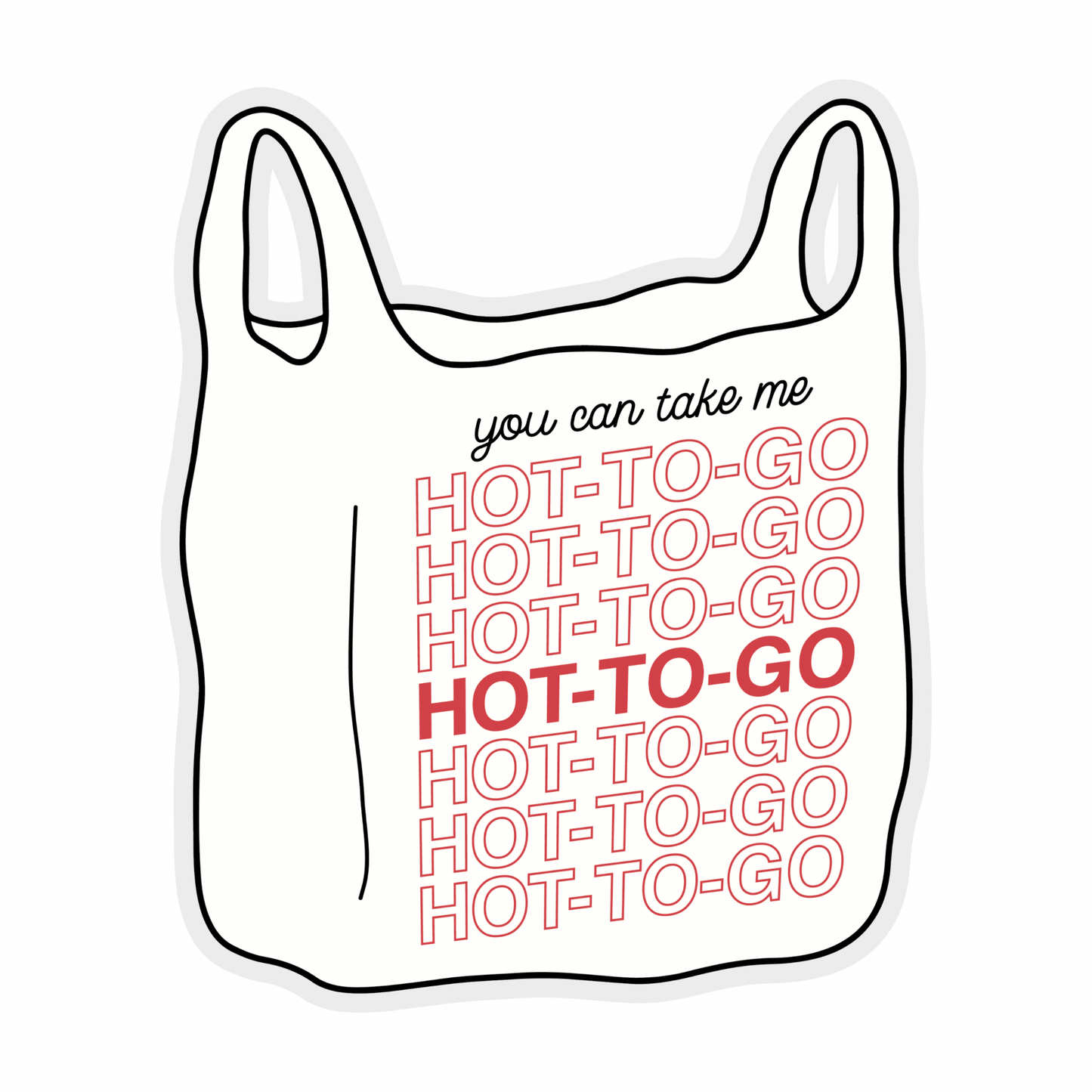 Hot To Go Weatherproof Sticker