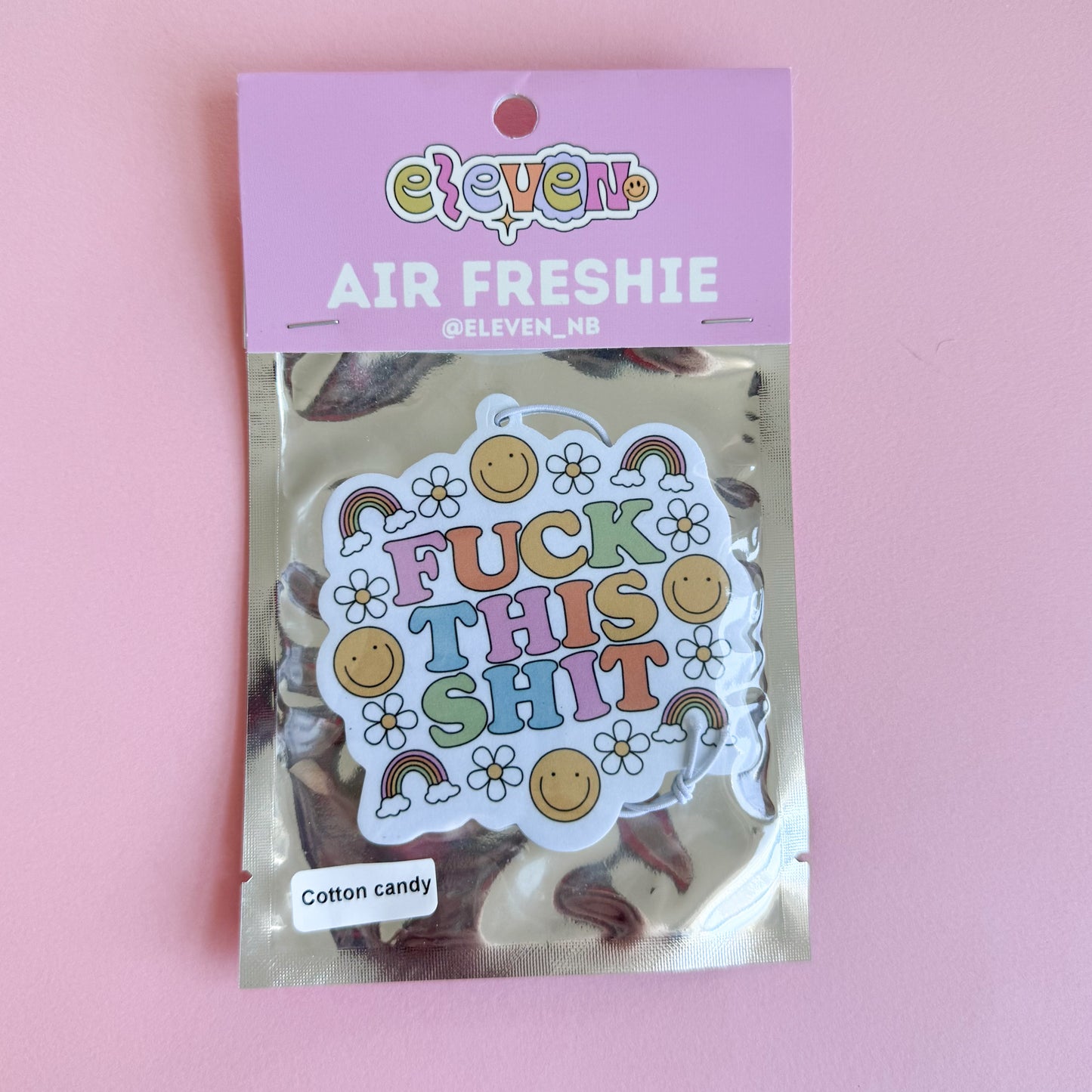 Fuck This Shit  Air Freshie Cotton Candy