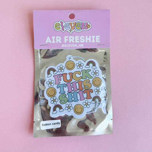 Fuck This Shit  Air Freshie Cotton Candy