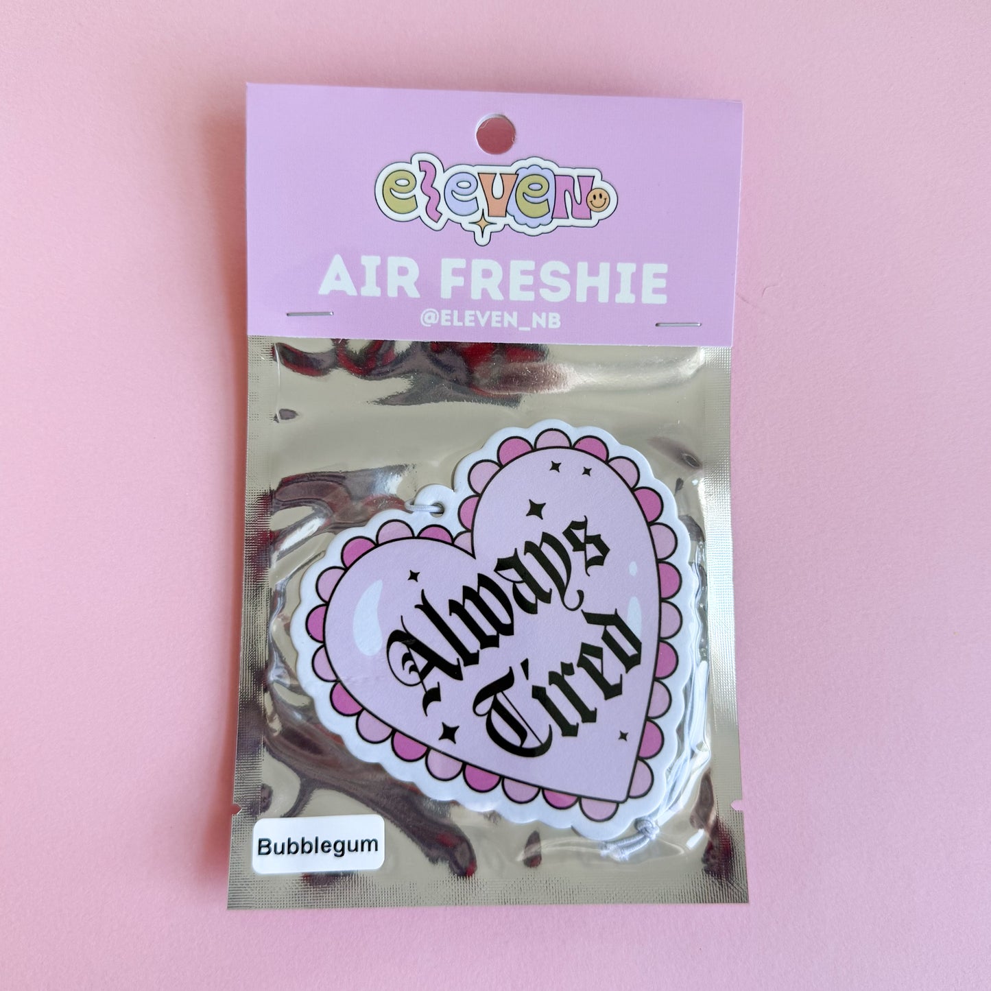 Always Tired Air Freshie Bubblegum