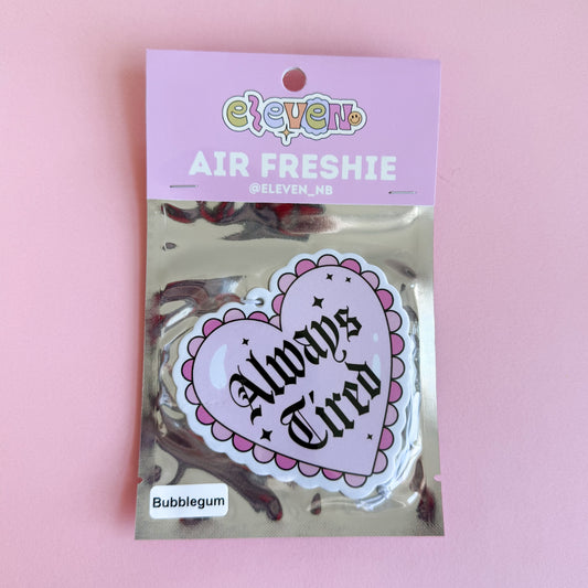 Always Tired Air Freshie Bubblegum