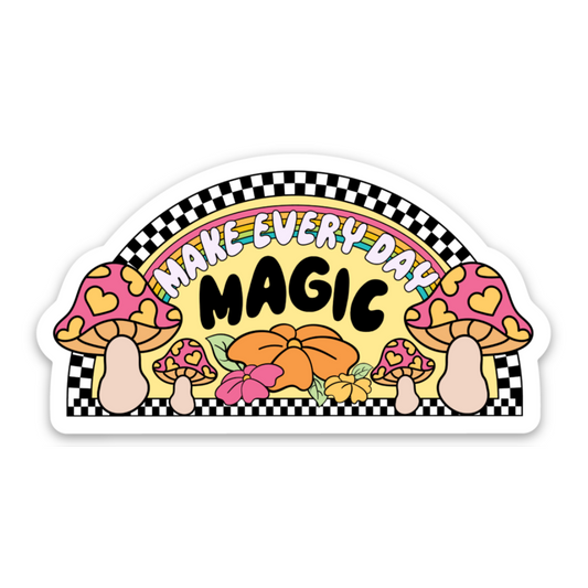 Make Everyday Magic | Weatherproof Sticker