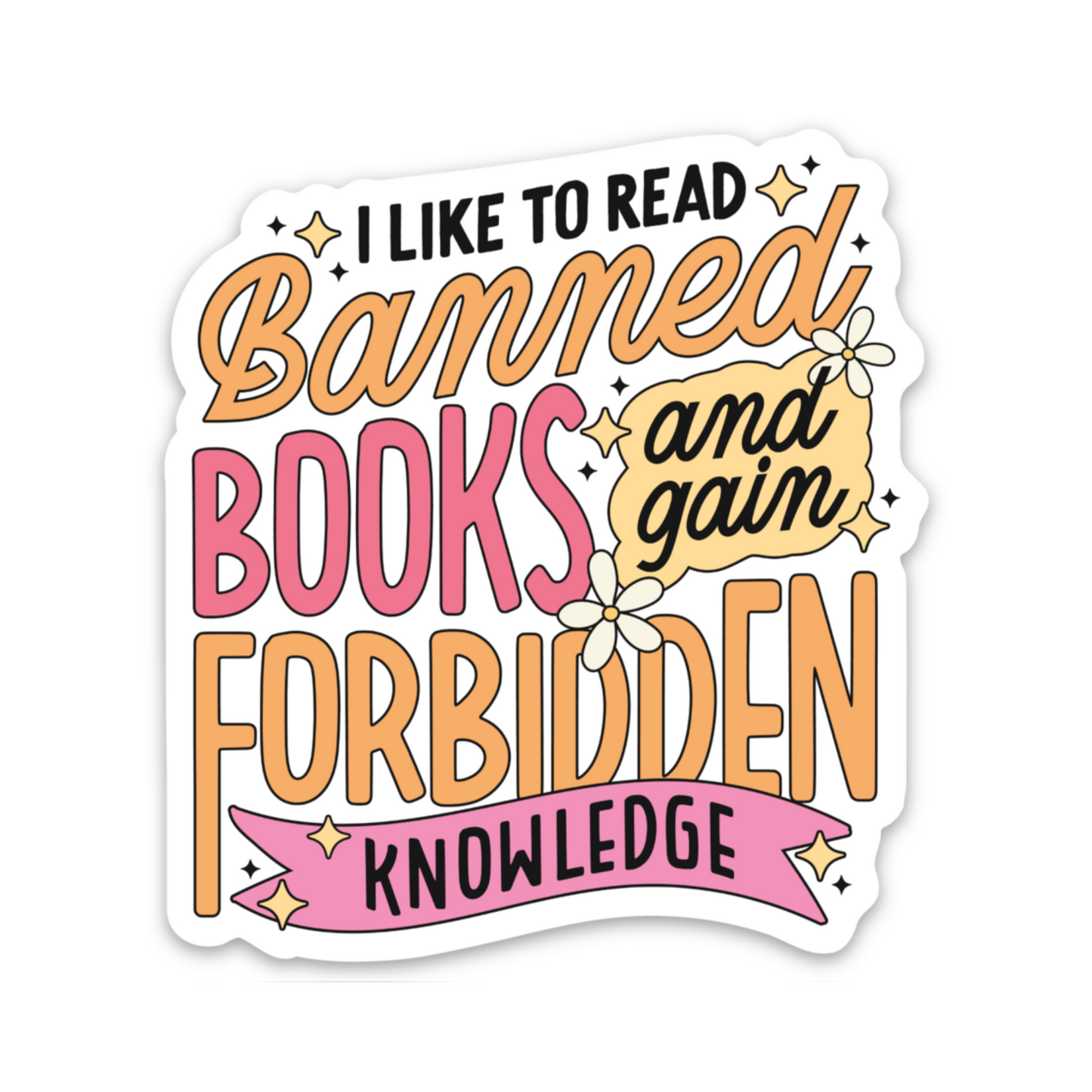Banned books and forbidden knowledge | Weatherproof Sticker