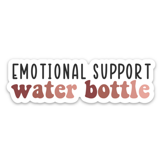 Emotional Support Water Bottle Sticker