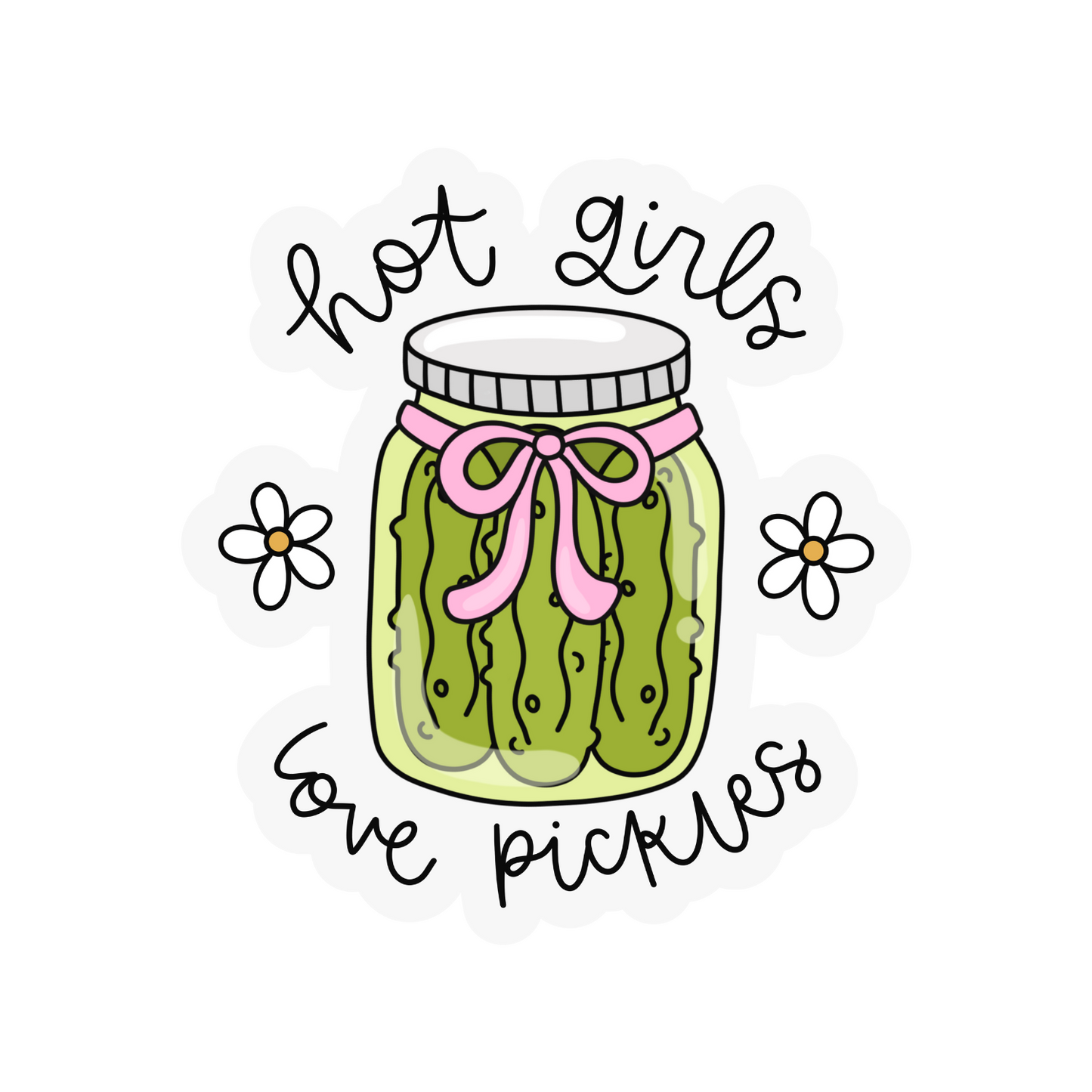 Hot Girls Love Pickles Weatherproof Sticker