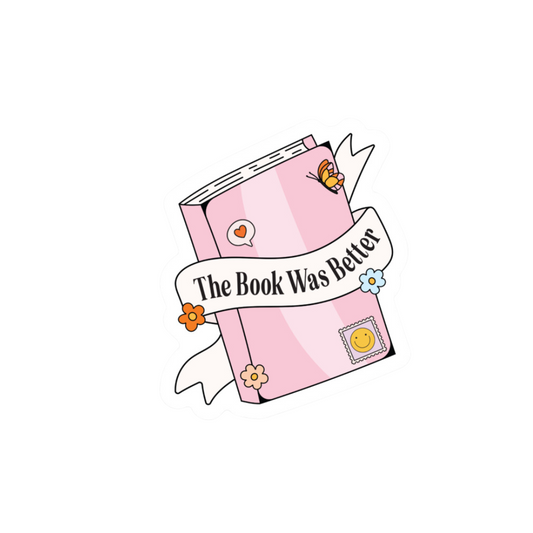 The Book Was Better | Mini Kindle Sticker