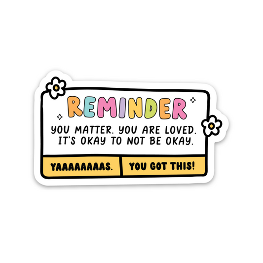 Reminder | Weatherproof Sticker