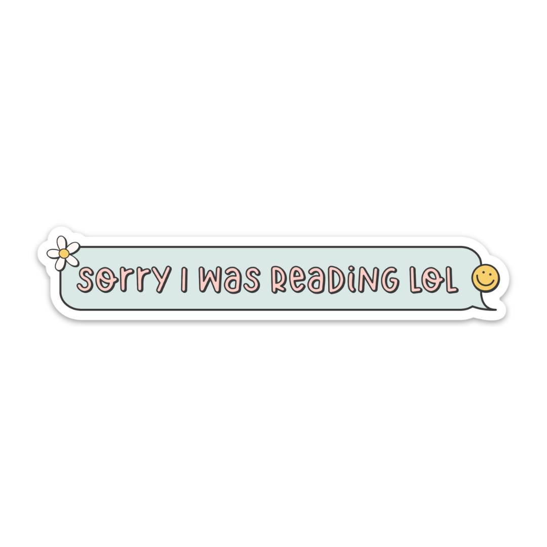 Sorry I Was Reading Lol | Mini Kindle Sticker