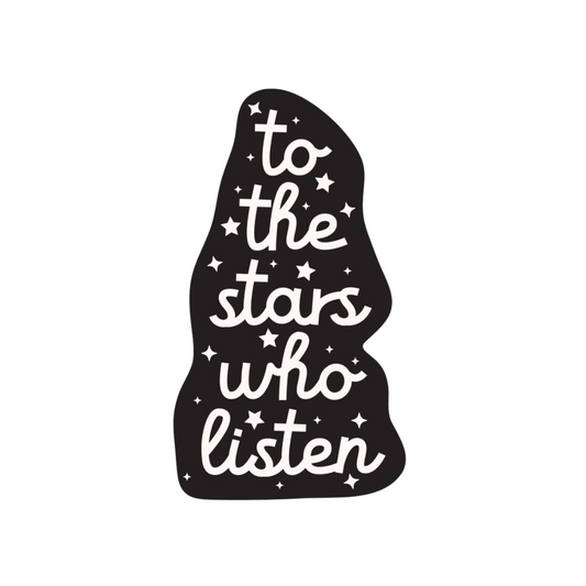 To The Stars | Weatherproof Sticker